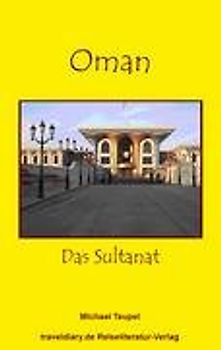 Oman - Das Sultanat