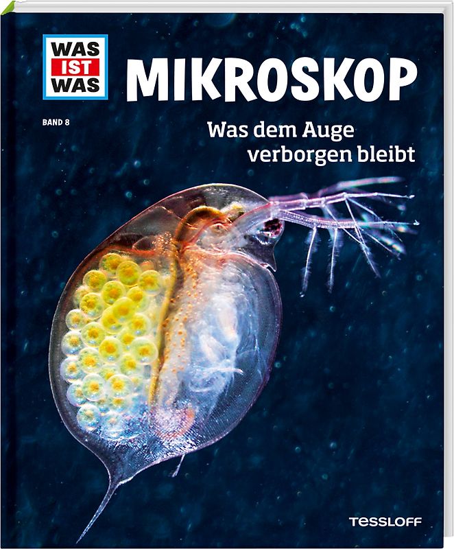 WAS IST WAS Band 8 Mikroskop. Was dem Auge verborgen bleibt
