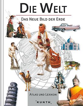 Die Welt - Atlas und Länderlexikon. Das neue Bild der Erde