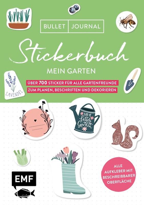 Bullet Journal – Stickerbuch Mein Garten: Über 700 Sticker für alle Gartenfreunde zum Planen, Beschriften und Dekorieren