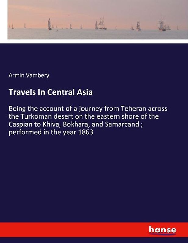 Travels In Central Asia