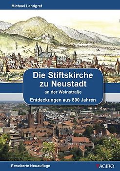 Die Stiftskirche zu Neustadt an der Weinstraße