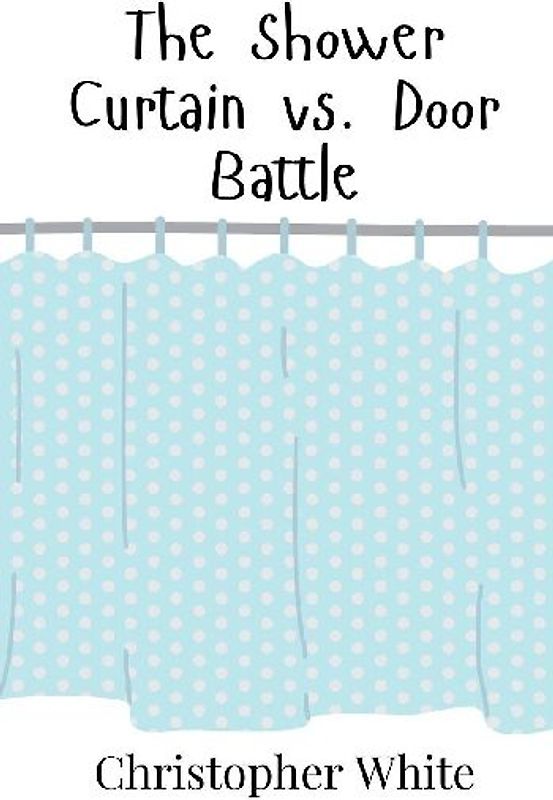 The Shower Curtain vs. Door Battle