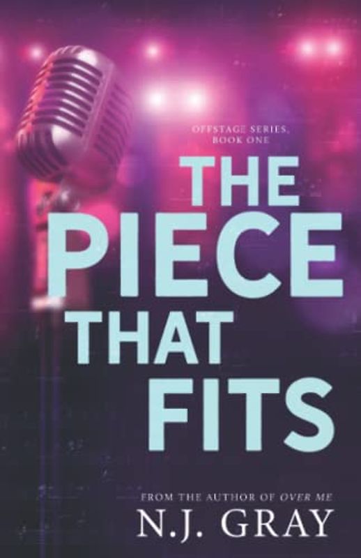 The Piece That Fits (Offstage Series, Band 1)