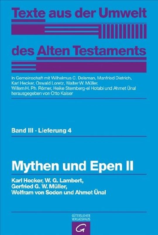 Texte aus der Umwelt des Alten Testaments, Bd 3: Weisheitstexte, Mythen und Epen / Mythen und Epen II