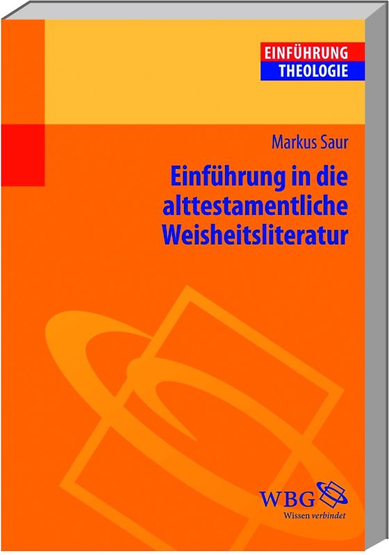 Einführung in die alttestamentliche Weisheitsliteratur