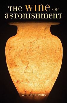 The Wine of Astonishment