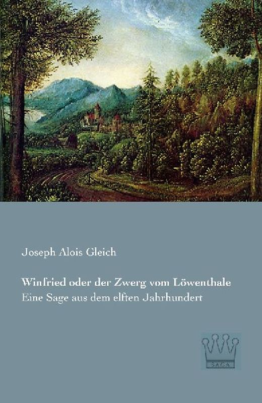 Winfried oder der Zwerg vom Löwenthale