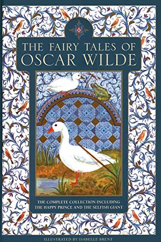 The Fairy Tales of Oscar Wilde: The Complete Collection Including the Happy Prince and the Selfish Giant