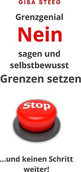Grenzgenial Nein sagen und selbstbewusst Grenzen setzen