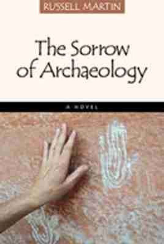 The Sorrow of Archaeology