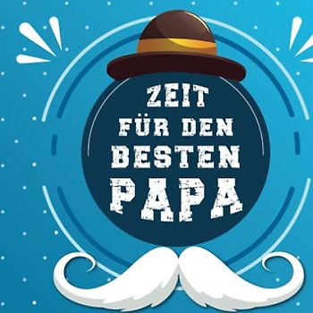 Zeit für den besten Papa: Gutscheinheft zum Vatertag | 12 Gutscheine zum selbst Ausfüllen