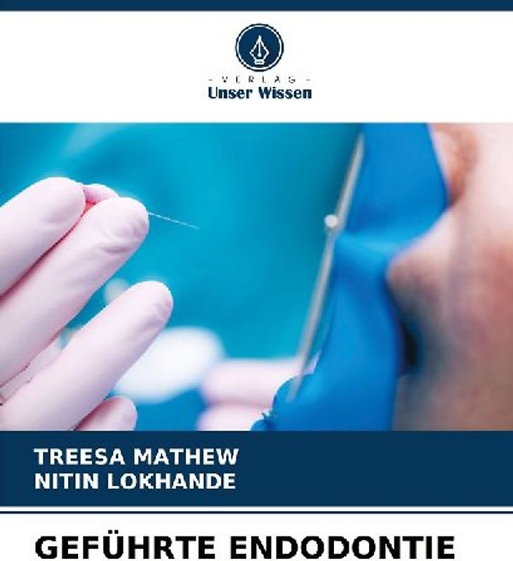 GEFÜHRTE ENDODONTIE