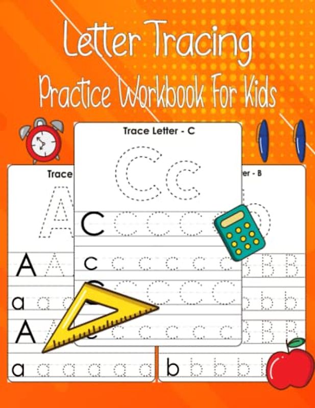 Letter Tracing Practice Workbook For Kids: Handwriting Practice Book | Preschool Workbook for age 3-4, 4-5
