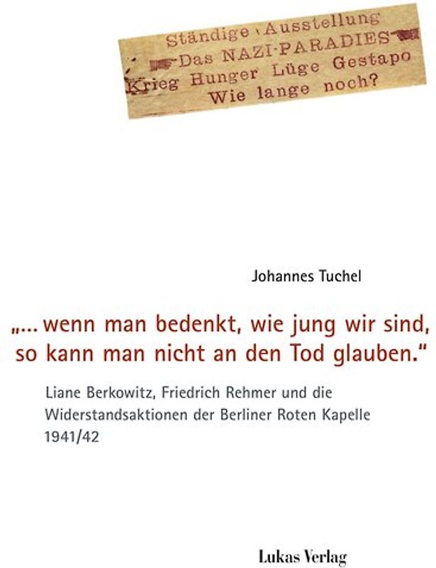 "… wenn man bedenkt, wie jung wir sind, so kann man nicht an den Tod glauben."