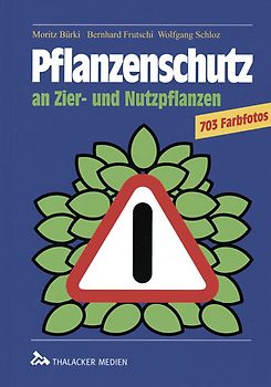 Pflanzenschutz an Zier- und Nutzpflanzen