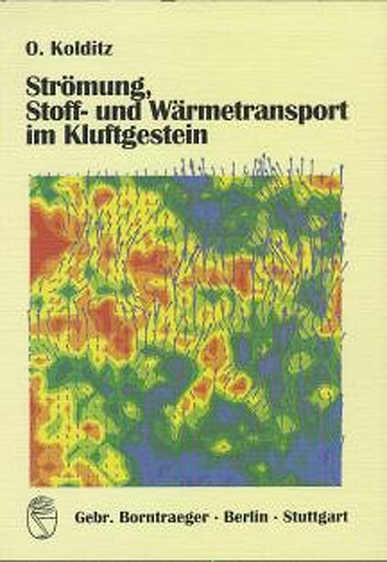 Strömung, Stoff- und Wärmetransport im Kluftgestein