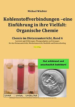 Chemie im Distanzunterricht / Kohlenstoffverbindungen - Einführung in ihre Vielfalt: Organische Chemie
