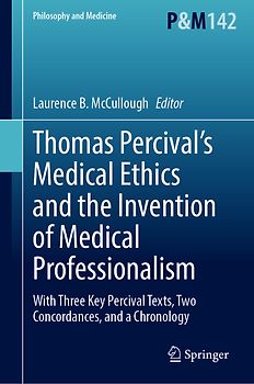 Thomas Percival’s Medical Ethics and the Invention of Medical Professionalism