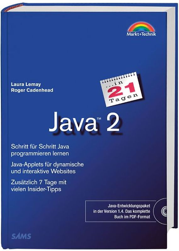Java 2. Schritt für Schritt Java programmieren lernen Java-Applets für dynamische und interaktive Websites Zusätzlich 7 Tage mit vielen Insider-Tipps