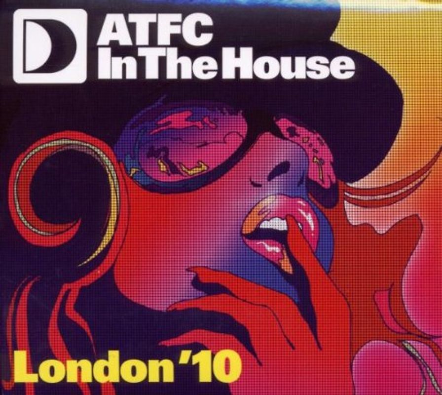 Various - Atfc in the House-London '10