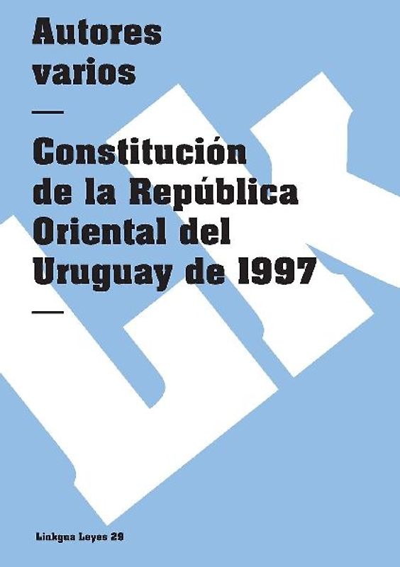 Constitución de la República Oriental del Uruguay de 1997