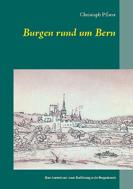 Burgen rund um Bern