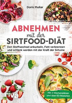 Abnehmen mit der Sirtfood-Diät