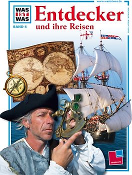 Was ist was, Band 005: Entdecker und ihre Reisen