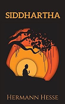 Siddhartha: A Journey of Self-Discovery