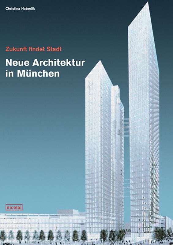 Neue Architektur in München