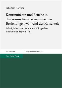 Kontinuitäten und Brüche in den römisch-markomannischen Beziehungen während der Kaiserzeit