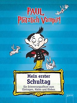 Paul. Plötzlich Vampir! Mein erster Schultag