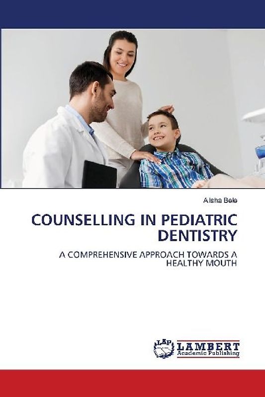 COUNSELLING IN PEDIATRIC DENTISTRY