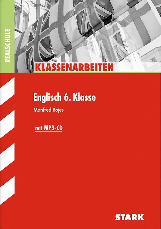 STARK Englisch 6. Klasse - Klassenarbeiten Realschule