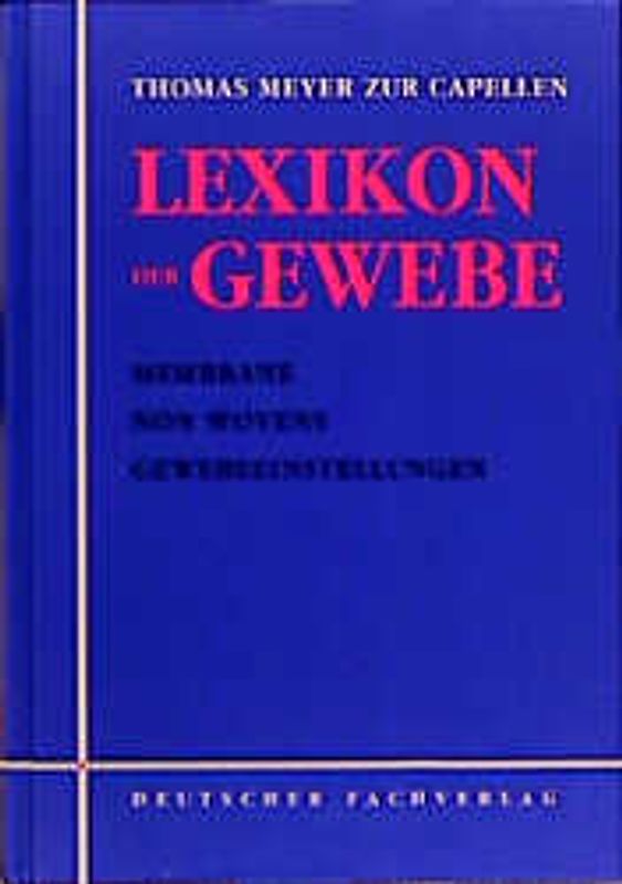 Lexikon der Gewebe. Membrane - Non wovens - Gewebeeinstellungen