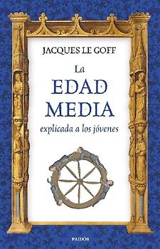 La Edad Media explicada a los jóvenes