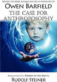 The Case for Anthroposophy