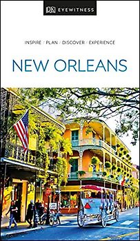 DK Eyewitness New Orleans (Travel Guide)