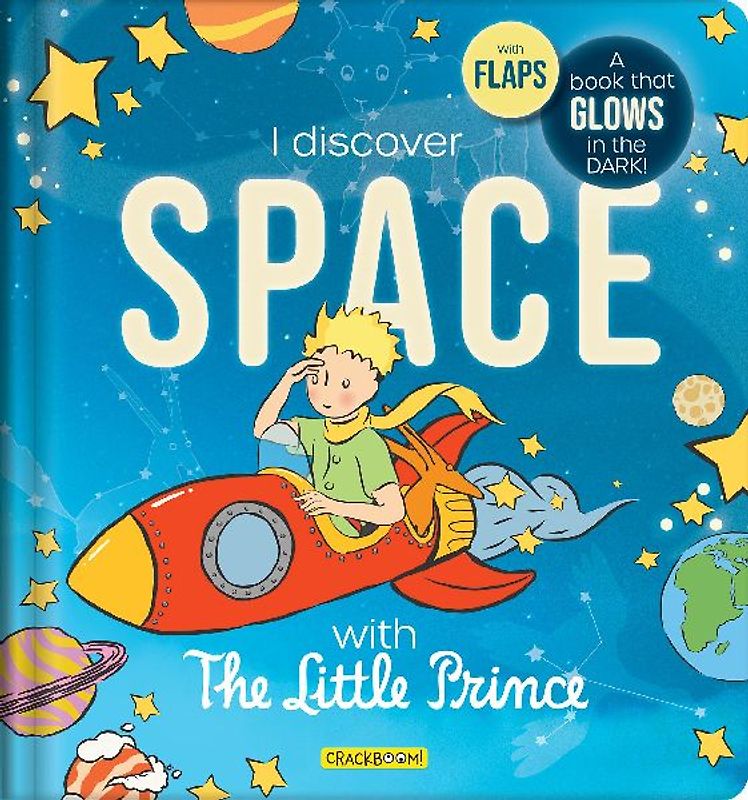 The Little Prince Book: Discover Space - Glow-In-The-Dark Lift-The-Flap Board Book for Kids Ages 5-8 Learn about Planets, Stars & the Solar System