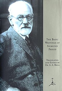 The Basic Writings of Sigmund Freud (Modern Library) - Sigmund Freud