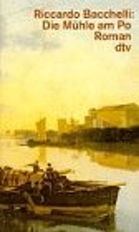 Die Mühle am Po. Roman