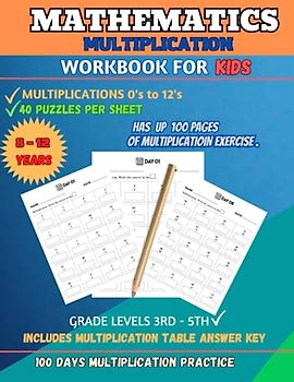 Mathematics multiplication workbook for kids. Has up to 100 pages of multiplication exercise with multiplication table.
