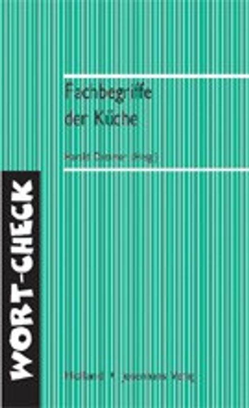 Fachbegriffe der Küche