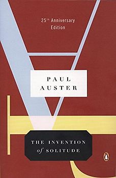 The Invention of Solitude - Auster, Paul