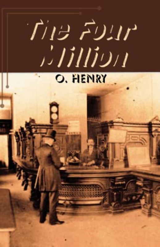 The Four Million: Classic Short Stories (Annotated)