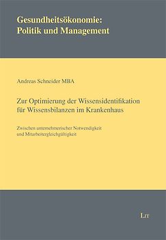 Zur Optimierung der Wissensidentifikation für Wissensbilanzen im Krankenhaus
