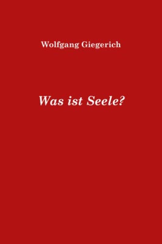 Was ist Seele?
