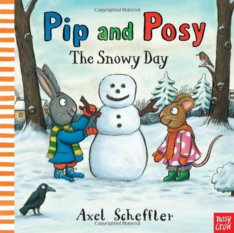Pip and Posy: The Snowy Day (Pip & Posy) - Scheffler, Axel
