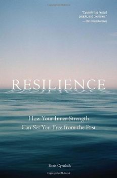 Resilience: How Your Inner Strength Can Set You Free from the Past - Cyrulnik, Boris